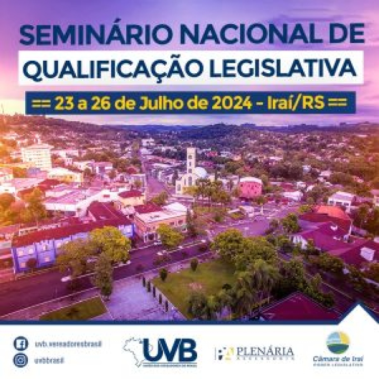 Seminário Nacional de Qualificação Legislativa será em Iraí (RS)